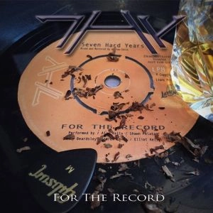 7HY(SEVEN HARD YEARS) / FOR THE RECORD