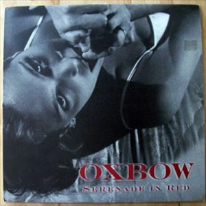 OXBOW / SERENADE IN RED (LP)