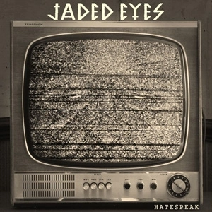 JADED EYES / HATESPEAK