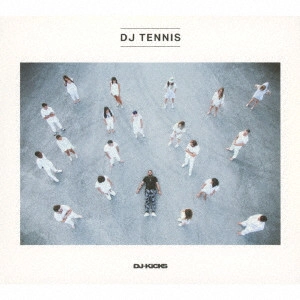 DJ TENNIS / DJキックス