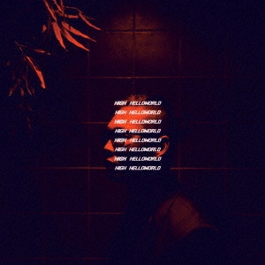 HELLOWORLD / HIGH