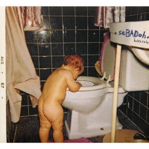 SEBADOH / セバドー / ベイクセール: デラックス・エディション / BAKESALE