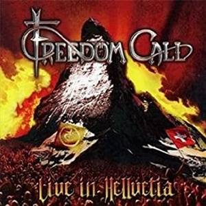 FREEDOM CALL / フリーダム・コール / ライブ･イン･ヘルベティア