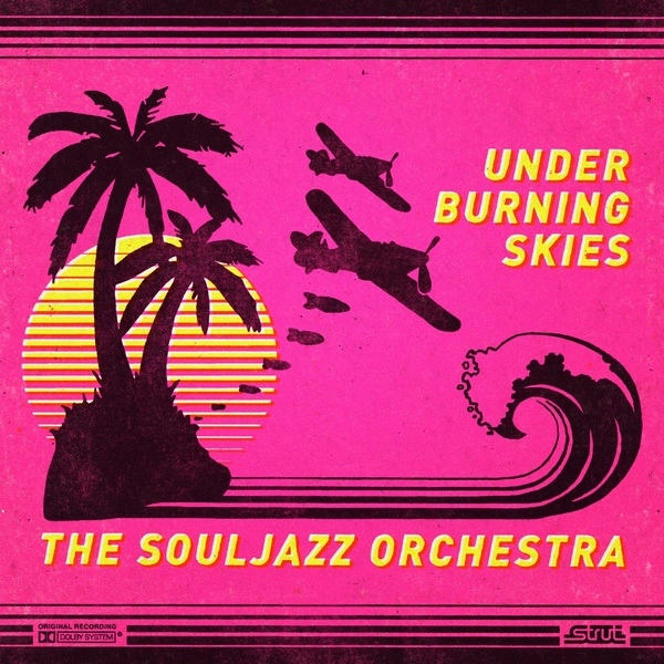 SOULJAZZ ORCHESTRA / ソウルジャズ・オーケストラ / UNDER BURNING SKIES