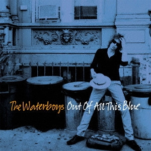 WATERBOYS / ウォーターボーイズ / アウト・オブ・オール・ディス・ブルー (2CD) / OUT OF ALL THIS BLUE