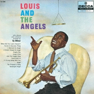 LOUIS ARMSTRONG / ルイ・アームストロング / ルイと天使たち / LOUIS AND THE ANGELS