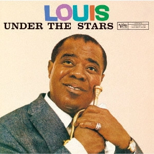 LOUIS ARMSTRONG / ルイ・アームストロング / アンダー・ザ・スターズ +6 / UNDER THE STARS