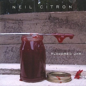 NEIL CITRON / ニール・シトロン / FLAVORED JAM