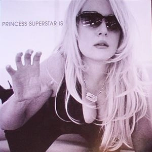 PRINCESS SUPERSTAR / プリンセス・スーパースター / PRINCESS SUPERSTAR IS