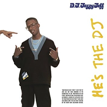 DJ JAZZY JEFF & FRESH PRINCE / DJジャジー・ジェフ & フレッシュ・プリンス / HE'S THE DJ, I'M THE RAPPER