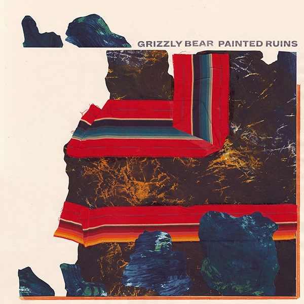 GRIZZLY BEAR / グリズリー・ベア / PAINTED RUINS