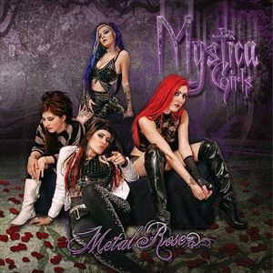MYSTICA GIRLS / METAL ROSE