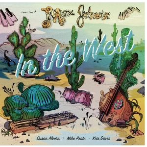 MAX JOHNSON / マックス・ジョンソン / IN THE WEST