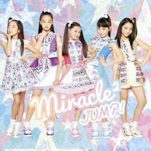 miracle2 from ミラクルちゅーんず! / JUMP!