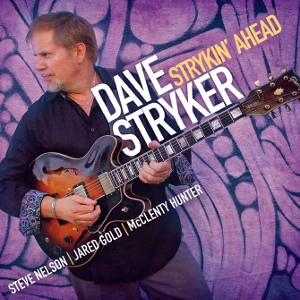 DAVE STRYKER / デイヴ・ストライカー / STRYKIN' AHEAD