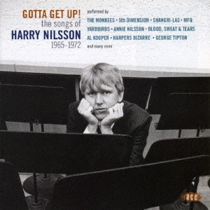 (V.A.) / GOTTA GET UP! THE SONGS OF HARRY NILSSON 1965-1972 / ハリー・ニルソン・ソングブック 1965-1972 ガッタ・ゲット・アップ
