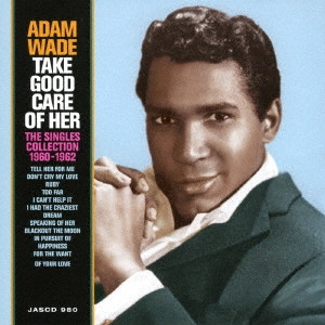 ADAM WADE / アダム・ウェイド / 涙で祈る幸せ シングル・コレクション 1960-1962