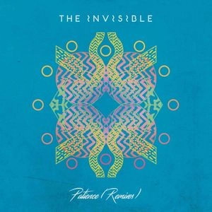 INVISIBLE / PATIENCE (REMIXES)