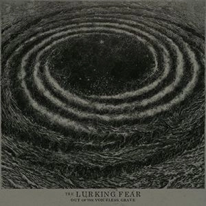 THE LURKING FEAR / ザ・ラーキング・フィア / OUT OF THE VOICELESS GRAVE <DIGI>