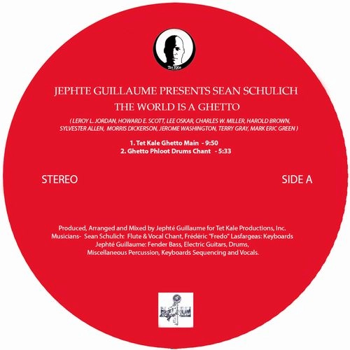 JEPHTE GUILLAUME & SEAN SCHULLICH / WORLD IS A GHETTO