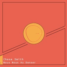 CHASE SMITH / NOUS NOUS AU DANSER