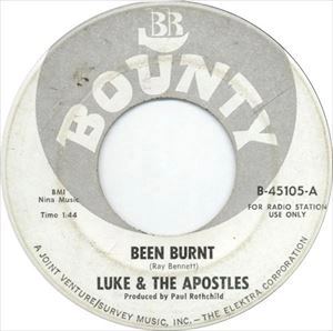LUKE & THE APOSTLES / BEEN BURNT