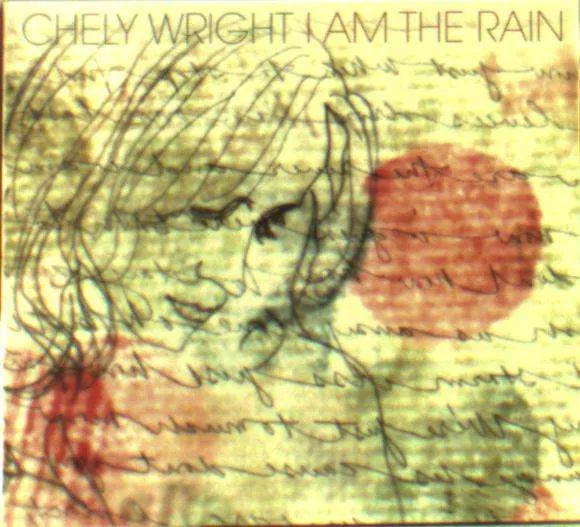 CHELY WRIGHT / I AM THE RAIN