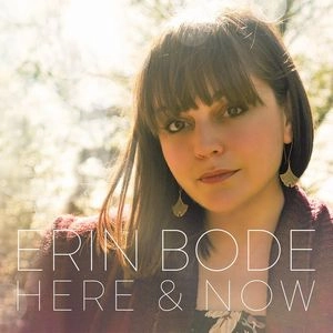 ERIN BODE / エリン・ボーディー / HERE AND NOW