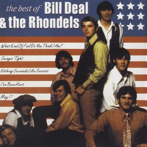 BILL DEAL & THE RHONDELS / BEST OF