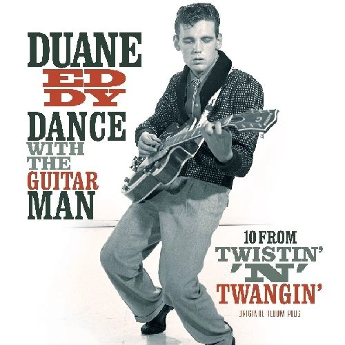 DUANE EDDY / デュアン・エディ / DANCE WITH THE GUITAR MAN /10 FROM TWISTIN' N' TWANGIN