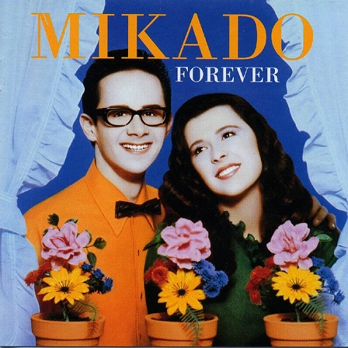 MIKADO / FOREVER
