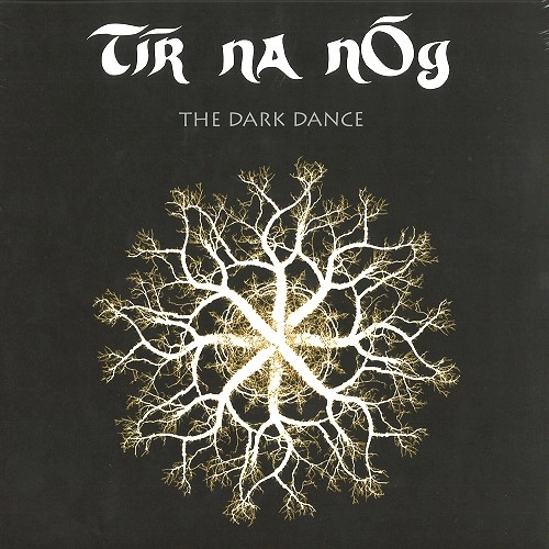 TIR NA NOG / ティル・ナ・ノーグ / THE DARK DANCE: 180G LIMITED VINYL / DARK DANCE: 180G LIMITED VINYL