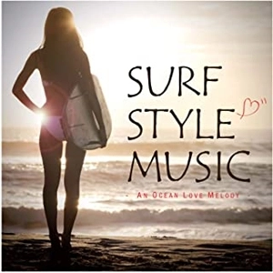 V.A. / オムニバス / SURF STYLE MUSIC -AN OCEAN LOVE MELODY-