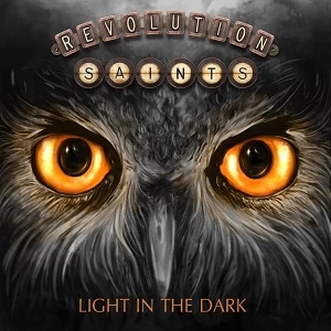 REVOLUTION SAINTS / レヴォリューション・セインツ / ライト・イン・ザ・ダーク / LIGHT IN THE DARK