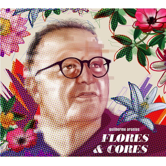 GUILHERME ARANTES / ギリェルミ・アランチス / FLORES & CORES