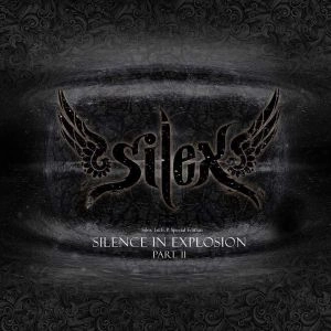 Silex / サイレックス / サイレンス･イン･エクスプロージョン･パート2 / SILENCE IN EXPLOSION PART II