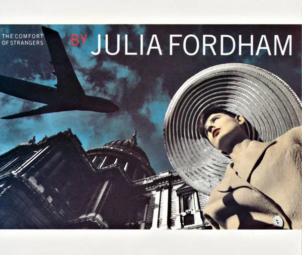 JULIA FORDHAM / ジュリア・フォーダム / COMFORT OF STRANGERS