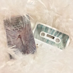SHE TALKS SILENCE / Sorry,I Am Not