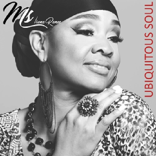 MS. IRENE RENEE / UBIQUITOUS SOUL