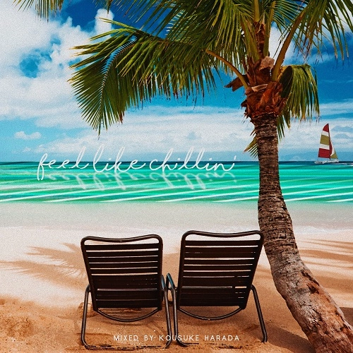 Kosuke Harada / Feel Like Chillin