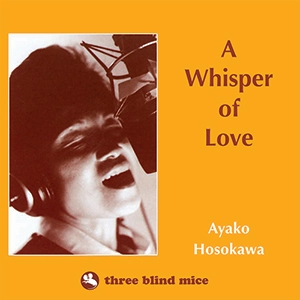 AYAKO HOSOKAWA / 細川綾子 / WHISPER OF LOVE(180G)