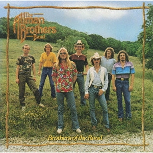 ALLMAN BROTHERS BAND / オールマン・ブラザーズ・バンド / ブラザーズ・オブ・ザ・ロード / BROTHERS OF THE ROAD