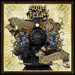 SONS OF TEXAS / サンズ・オブ・テキサス / 不屈の魂 / FORGED BY FORTITUDE 