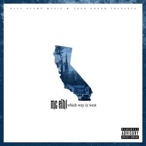 MC EIHT / WHICH WAY IZ WEST