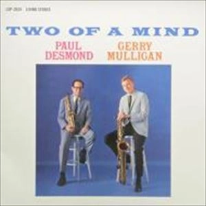 PAUL DESMOND / ポール・デスモンド / TWO OF A MIND