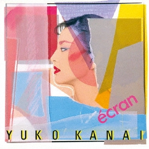 YUKO KANAI / 金井夕子 / ecran