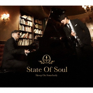 Skoop On Somebody / スクープ・オン・サムバディ / State Of Soul