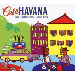 V.A. / オムニバス / CAFE HAVANA