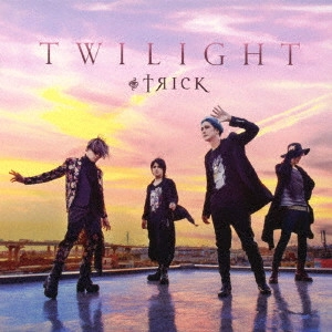 †Яi¢k / TWILIGHT(A-TYPE) / TWILIGHT