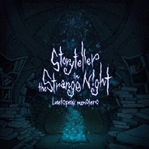 Leetspeak monsters / Storyteller in the Strange Night